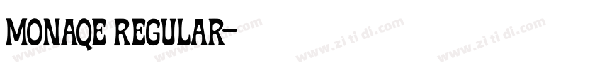 Monaqe Regular字体转换 Monaqe Regular字体转换
